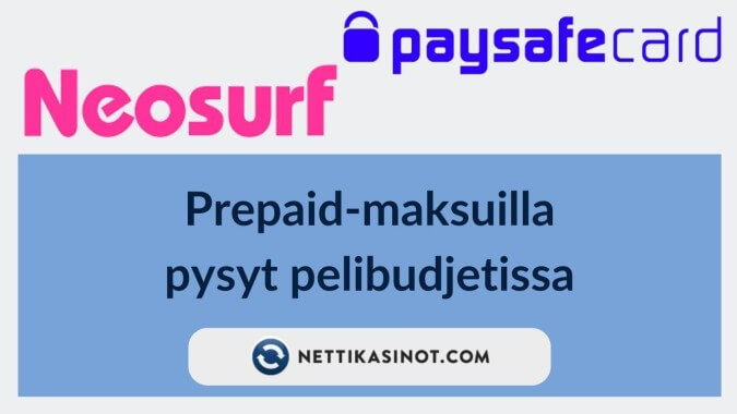 Pelibudjetti pysyy hallinassa Paysafecard- ja Neosurf-talletuksilla Pelibudjetti pysyy hallinassa Paysafecard- ja Neosurf-talletuksilla