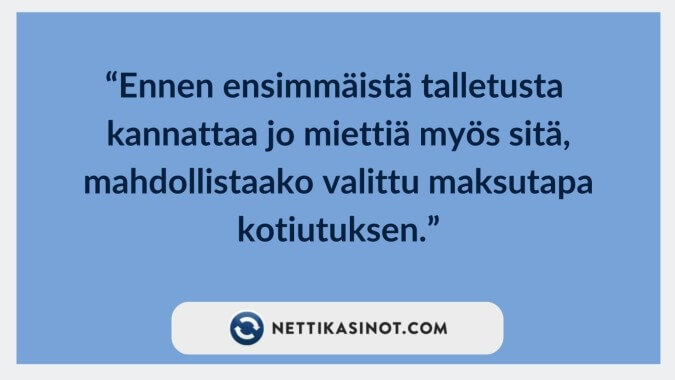 Casino maksutavat – talletusvälineen valinta vaikuttaa myös koti Casino maksutavat – onnistuuko myös kotiutus?