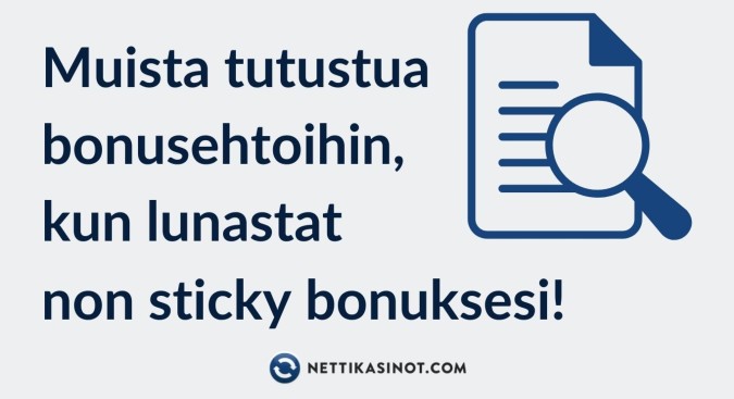 Lue bonuksen säännöt ja ehdot huolella! Lue bonuksen säännöt ja ehdot huolella!