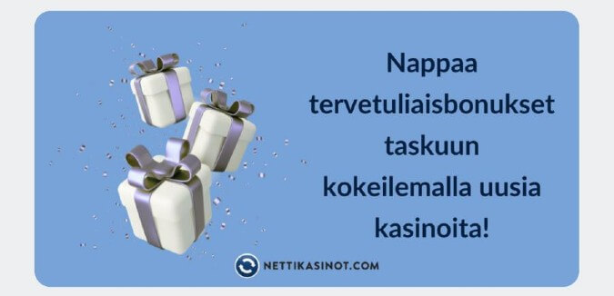 Hyödynnä tervetuliaisbonukset eri kasinoilla Hyödynnä tervetuliaisbonukset eri kasinoilla