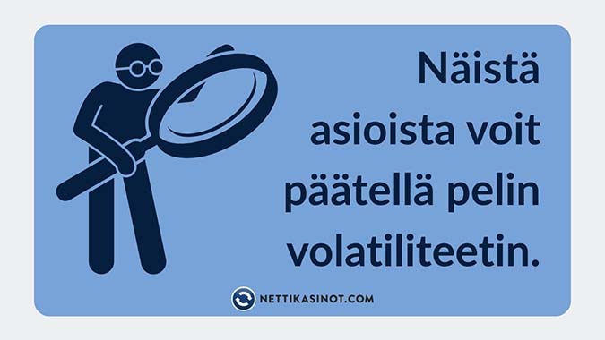Volatility Pelin volatiliteetin tunnistaminen
