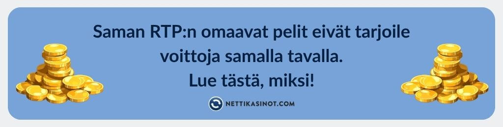 RTP ja volatiliteetti 2 Sama RTP – eri pelikokemus