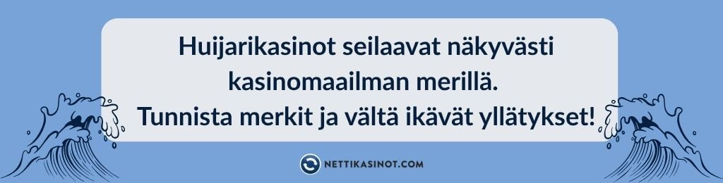 Huijarikasinot4 Tunnista huijarikasino ajoissa